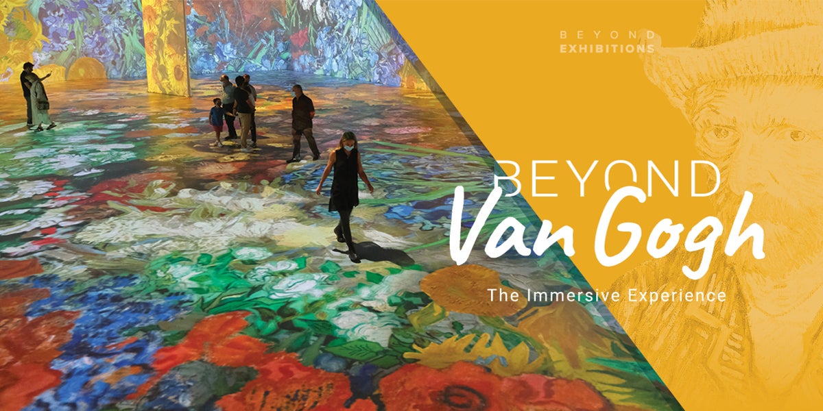 Beyond Van Gogh - The Immersive Experience