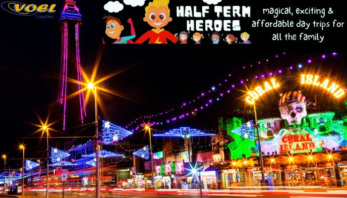 Blackpool Illuminations - Half Term Heroes Special